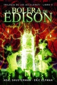 Trilogía de los Accelerati 2. La bolera de Edison