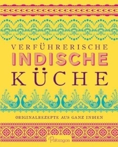 Verführerische Indische Küche