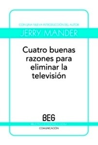 Cuatro buenas razones para eliminar la televisión