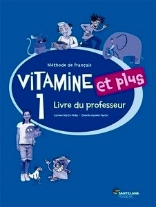 Vitamine et plus 1 - Livre du professeur
