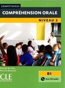 Comprehénsion orale 2 (B1) - Livre + CD audio
