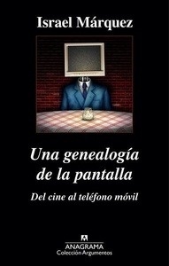 Una genealogía de la pantalla