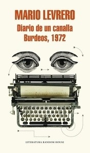 Diario de un canalla. Burdeos, 1972
