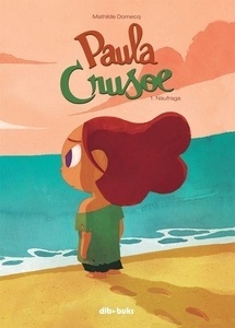 Paula Crusoe 1. Náufraga