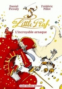 Little piaf : L'incroyable arnaque