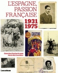 L'Espagne, passion française 1936-1945