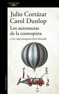 Los autonautas de la cosmopista o un viaje atemporal París-Marsella