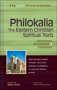 Philokalia: The Eastern Christian Spiritual Texts