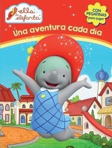 Ella la elefanta. Una aventura cada día
