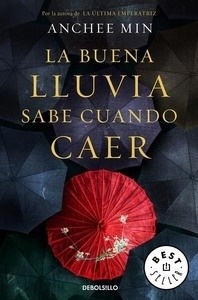 La buena lluvia sabe cuándo caer