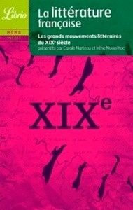 La Littérature Française - Le XIXe siècle