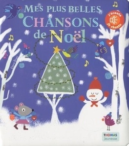 Mes plus belles chansons de Nöel, en livre sonore