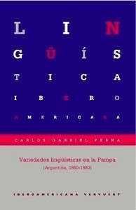 Variedades lingüísticas en la Pampa (Argentina, 1860-1880)
