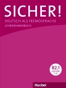 Sicher! B2. 1 Lehrerhandbuch
