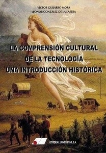 La Comprensión Cultural de la Tecnología.