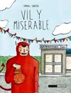 Vil y miserable