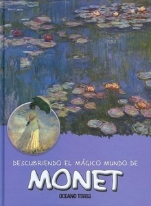 Descubriendo el mágico mundo de Monet