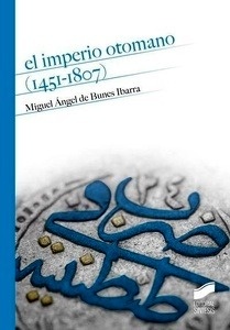 El Imperio Otomano (1451 - 1807)