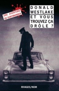 Et vous trouvez ça drôle?