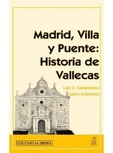 Madrid, Villa y Puente: Historia de Vallecas