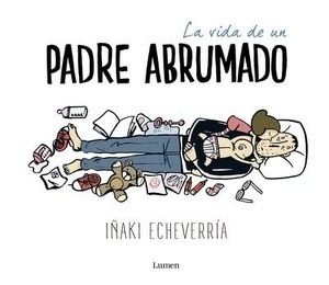 La vida de un padre abrumado