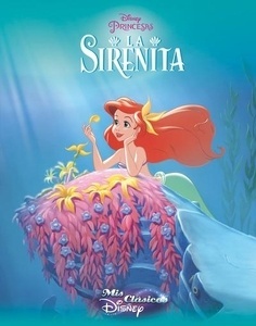 Mis clásicos Disney. La Sirenita