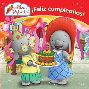 Ella la Elefanta. ¡Feliz cumpleaños!