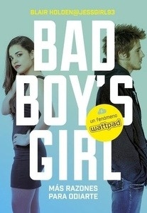 Bad Boy's Girl 2. Más razones para odiarte