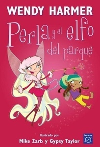 Perla y el elfo del parque (Colección Perla 5)
