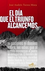 El día que el triunfo alcancemos