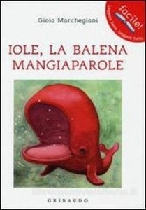 Iole. La balena mangiaparole