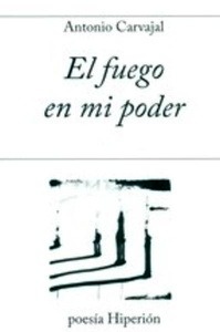 El fuego en mi poder