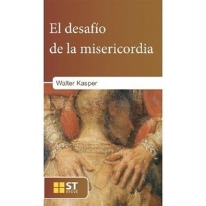 El desafío de la misericordia