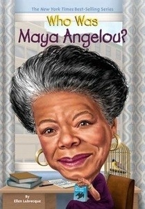 Who Was Maya Angelou?