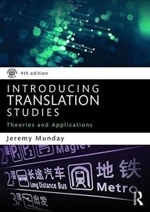 Introducing Translation Studies : Theories and Applications