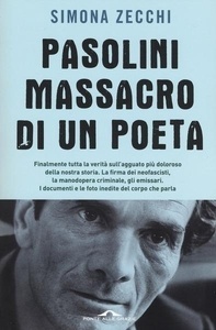 Pasolini, massacro di un poeta