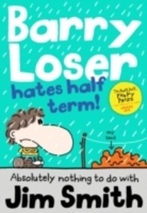 Barry Loser Hates Half Term