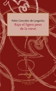 Bajo el ligero peso de las nieves