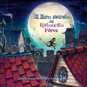 El libro secreto del Ratoncito Pérez