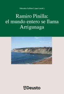 Ramiro Pinilla: el mundo entero se llama Arrigunaga