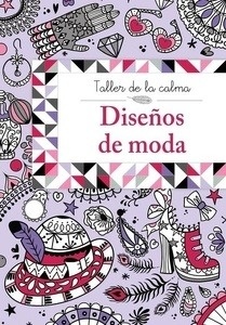 Taller de la calma. Diseños de moda