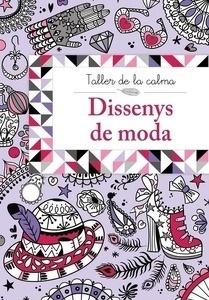 Taller de la calma. Dissenys de moda