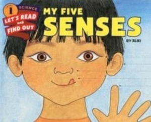 Let's Read and Find Out 1: My Five Senses