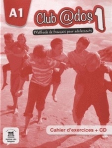 Club Ados 1 (A1) Cahier d'exercices + CD