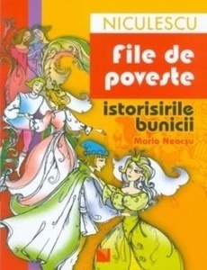 File de poveste. Istorisirile bunicii