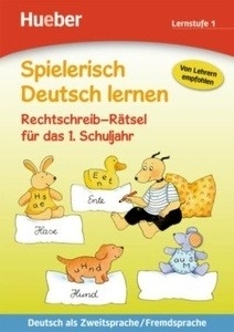 Spielerisch Deutsch Lernen - Rechtschreib-Rätsel Für Das 1. Schuljahr, Lernstufe 1