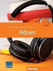 Zwischendurch mal hören (Libro+MP3-CD). Niveau A1-B1