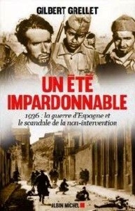 Un été impardonnable - 1936 : la guerre d'Espagne et le scandale de la non-intervention