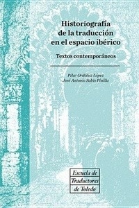 Historiografía de la traducción de la traducción en el espacio ibérico