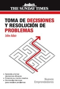 Toma de decisiones y resolución de problemas